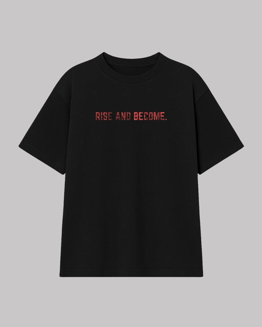 Rise and Become Oversized t-shirt for gym