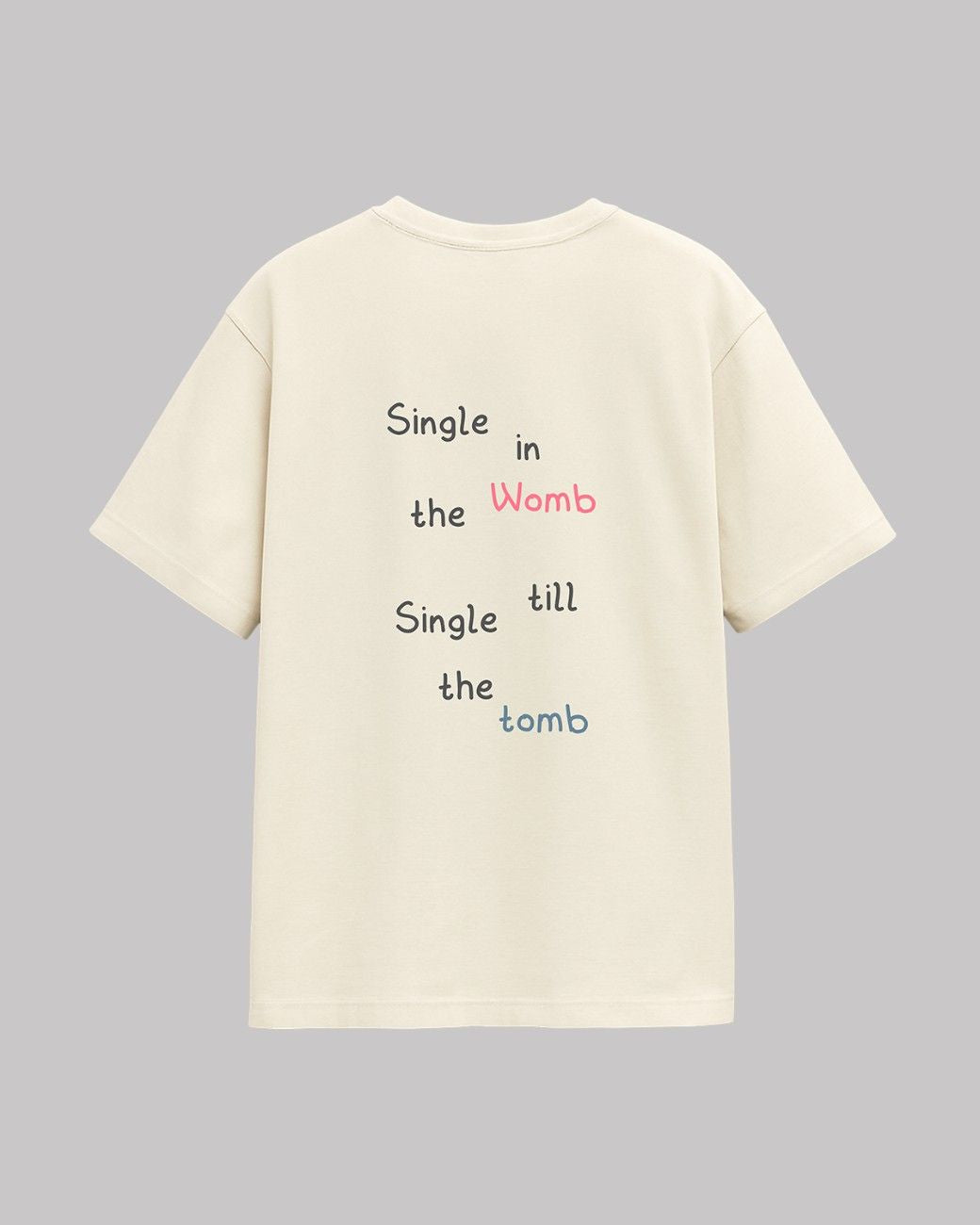 Single Oversized t-shirt.