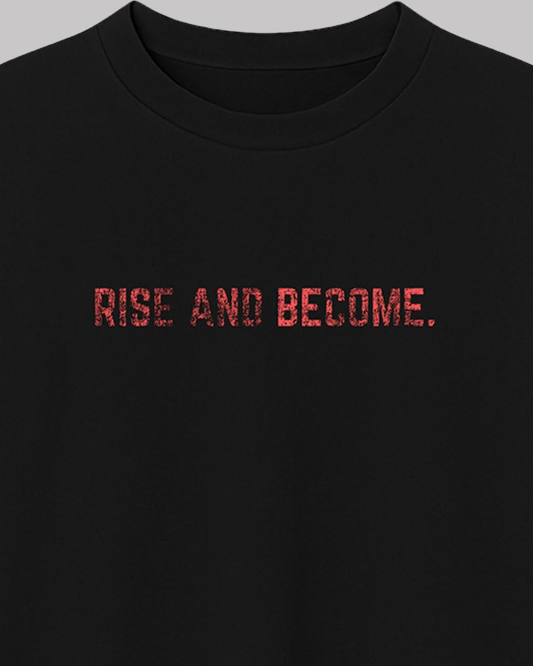 Rise and Become Oversized t-shirt for gym