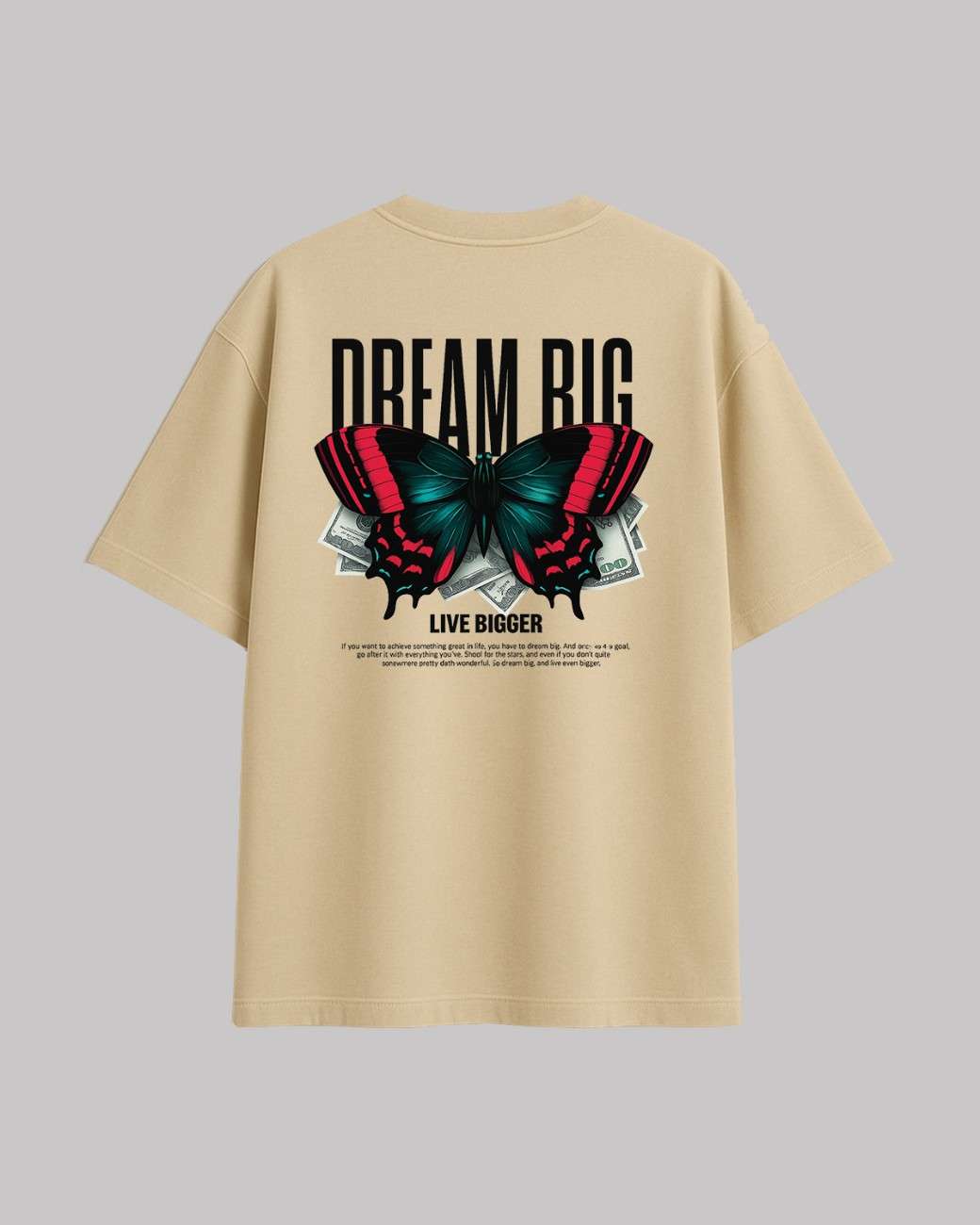 Dream Big Live Bigger Unisex Oversized t-shirt