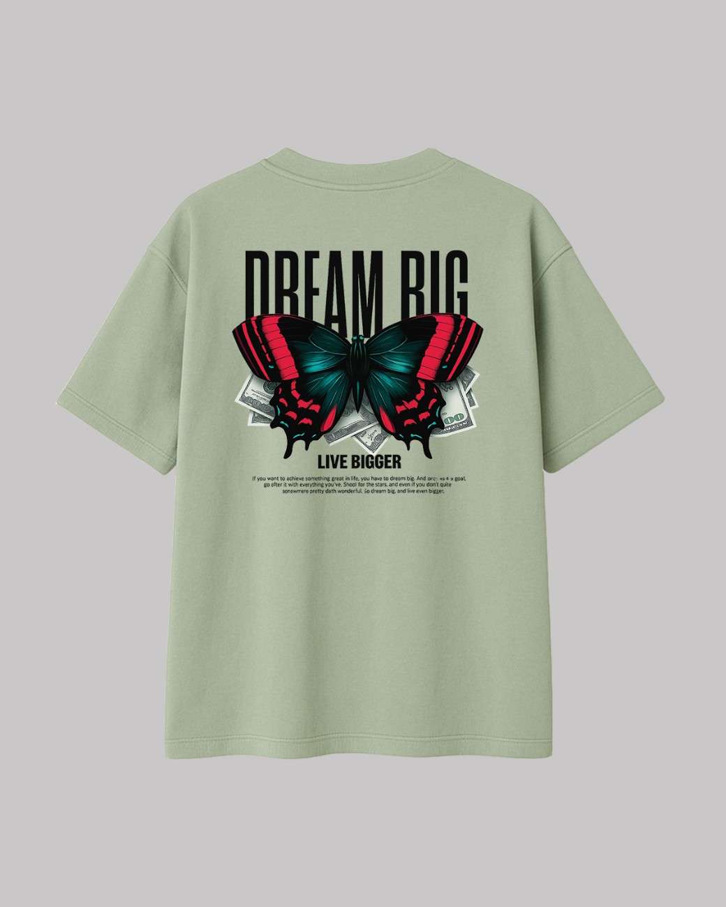 Dream Big Live Bigger Unisex Oversized t-shirt