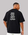 When Money Talks Oversized t-shirt