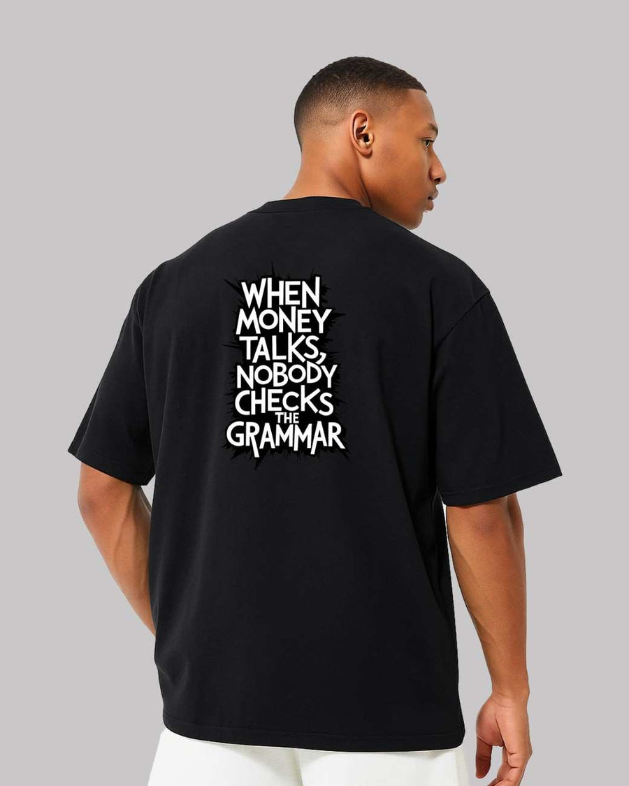When Money Talks Oversized t-shirt