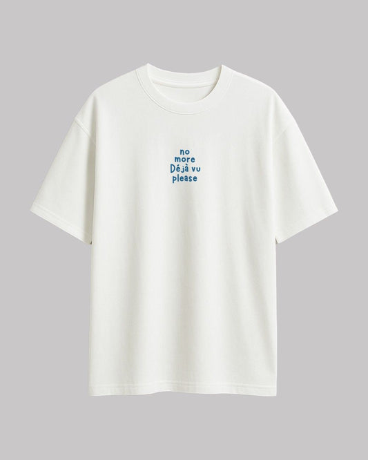 No more DejaVu Oversized t-shirt